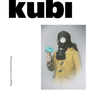 Titelbild kubi Ausgabe 19-2020 Zukunft – jetzt utopisch gerecht