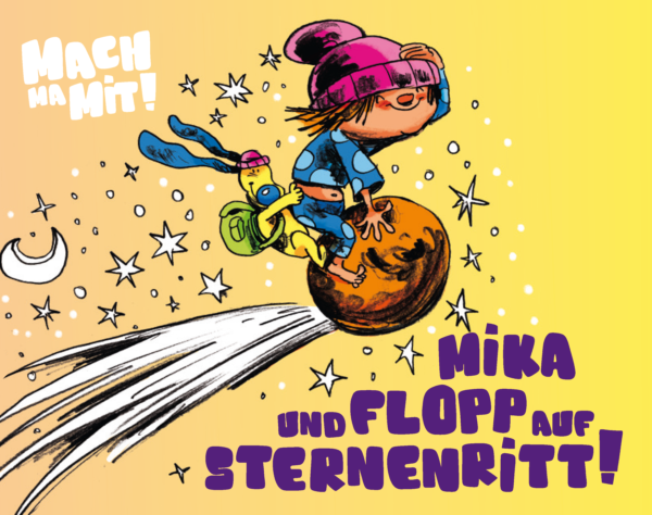 Die Figur Mika aus dem Büchlein „Machmamit! – Mika und Flopp auf Sternenritt!“ reist auf einem Stern durch das Weltall.